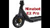 Segway Ninebot E2 Pro Electric Scooter Vs The Competition Is It Worth The Hype
